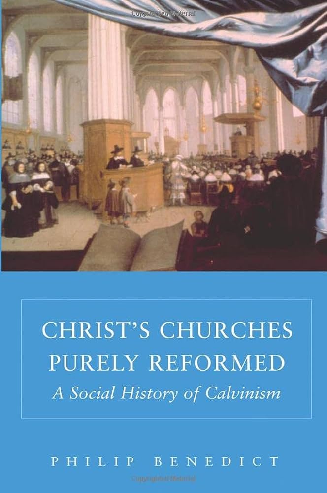Cover of Christ's Churches Purely Reformed by Philip Benedict